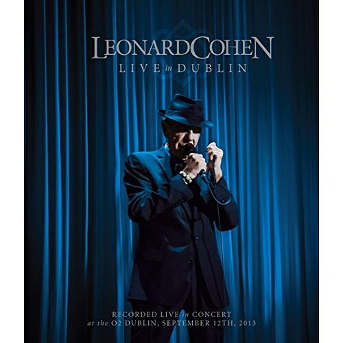 ライヴ・イン・ダブリン(Blu-ray) (解説歌詞対訳付/ライナーノーツ)レナード・コーエンコーエンレナード こーえんれなーど　発売日 : 2015年4月15日　種別 : BD　JAN : 4547366232813　商品番号 : SIXP-25【収録内容】BD:11.哀しみのダンス(Set 1)2.ザ・フューチャー(Set 1)3.電線の鳥(Set 1)4.エヴリバディ・ノウズ(Set 1)5.誰が火によって(Set 1)6.ジプシーの妻(Set 1)7.ダークネス(Set 1)8.アーメン(Set 1)9.カム・ヒーリング(Set 1)10.恋人よ(Set 1)11.アンセム(Set 1)12.タワー・オブ・ソング(Set 2)13.スザンヌ(Set 2)14.チェルシー・ホテル#2(Set 2)15.ウェイティング・フォー・ザ・ミラクル(Set 2)16.パルチザン(Set 2)17.イン・マイ・シークレット・ライフ(Set 2)18.アレクサンドラ・リーヴィング(Set 2)19.アイム・ユア・マン(Set 2)20.レシテイション(Set 2)21.ハレルヤ(Set 2)22.テイク・ディス・ワルツ(Set 2)23.さよならマリアンヌ(Encore)24.ゴーイング・ホーム(Encore)25.マンハッタン(Encore)26.フェイマス・ブルー・レインコート(Encore)27.もしもあなたが望むなら(Encore)28.クロージング・タイム(Encore)29.おまえを捨てようとしたこともあった(Encore)30.ラスト・ダンスは私に(Encore)