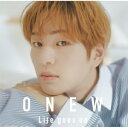 CD / ONEW / Life goes on (通常盤) / UPCH-20625