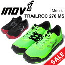 トレイルランニングシューズ メンズ/イノヴェイト inov-8 ITRAILROC 270 MS/トレイルシューズ 男性用 トレラン オフロード 靴/IVT2754M1