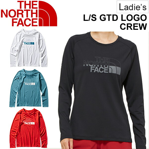 Tシャツ 長袖 レディース ノースフェイス THE NORTH FACE L S GTDロゴクルー スポーツウェア トレーニング フィットネス ランニング アウトドア 女性 ビッグロゴ クルーネック 半袖シャツ 吸汗速乾 UVケア 普段着 トップス NTW61976