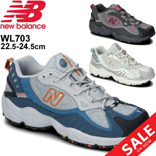 スニーカー 厚底シューズ レディース ニューバランス newbalance 703/復刻モデル 女性 B幅 細身 靴 ダッドスニーカー スポーティ カジュアル 靴 おしゃれ くつ/WL703【母の日】