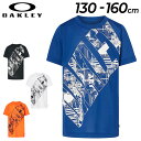 オークリー キッズ 半袖 Tシャツ 130-160cm 子供服 OAKLEY ジュニア スポーツウェア 吸汗速乾 UVカット 子ども ビッグロゴ プリント 運動 部活 普段着 トップス FOA405084