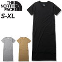 ザ・ノース・フェイス アウトドアウェア レディース 送料無料 ノースフェイス ワンピース 半袖 レディース THE NORTH FACE Tシャツワンピ ドレス 無地 吸汗速乾 アウトドア デイリー タウン カジュアル ウェア 女性 トップス シンプル リラックス ルームウェア/NTW32357