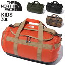 送料無料 ノースフェイス ボストンバッグ 30L キッズ ジュニア THE NORTH FACE ナイロンダッフル30 子ども用 ダッフルバッグ キャンプ アウトドア 林間学校 旅行 鞄 子供 かばん/NMJ72303