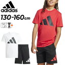 【5/1限定P5倍】アディダス キッズ 半袖シャツ ハーフパンツ 上下 130-160cm adidas K ESS BL Tシャツショーツ 子供服 ジュニア ...