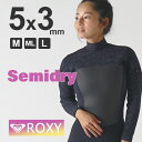 ROXY ロキシー ウェットスーツ レディース 5/4/3 SWELL SERIES LCZ セミドライ セミドライスーツ 起毛 防寒 5mm × 4mm × ...