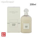 【要エントリー】1/1限定ポイント10倍！ゲラン デリス ドゥ バン ボディローション 200ml GUERLAIN LE DELICE DE BAIN BODY LOTION [3F-G2]