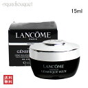 R WFjtBbN AhoXg ACN[ 15ml LANCOME genefique adcanced