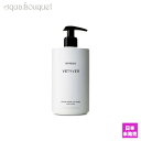 y}\ԌI|Cg10{zoC[h x`o[ nh[V 450ml BYREDO VETYVER HAND LOTION [1674]