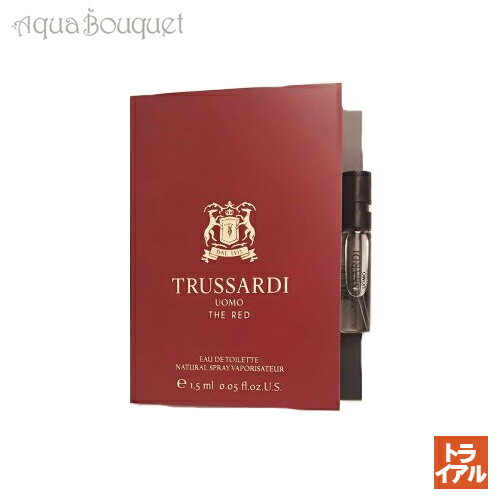 トラサルディ トラサルディ ウォモ ザ レッド オードトワレ 1.5ml 香水 メンズ 正規取扱店 ボトル TRUSSARDI UOMO THE RED EDT [5237] (トライアル香水)【ポスト投函対応】