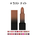 y5/1I|Cg10{zt[_ r[eB[ p[ obg }bg bvXeBbN fp[g fpRX g Xg iCg (LAST NIGHT) 3g HUDA BEAUTY POWER BULLET MATTE LIPSTICK