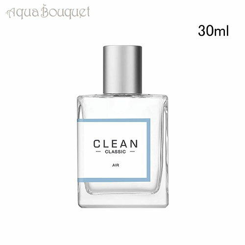 クリーン クラシック エアー オードパルファム 30ML CLEAN CLASSIC AIR EDP 874034010560