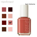 エッシー ボヘミアン ロデオ コレクション ネイル カラー BARN BOHEME 13.5ml ESSIE BOHO RODEO COLLECTION NAI...