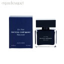 【5/1限定！ポイント10倍】ナルシソロドリゲス フォーヒム ブルー ノワール オードトワレ 50ml 香水 メンズ NARCISO RODRIGUEZ BLEU NOIR EDT FOR HIM 5958 3F-N1