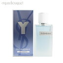 y5/1I|Cg10{zCT[ CObN  I[tbV I[fg 100ml  Y YVES SAINT LAURENT Y EAU FRAICHE EDT [3F-Y]