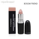 【5/1限定！ポイント10倍】マック クリームシーン リップスティック 3g ボソム フレンズ ( BOSOM FRIEND ) M.A.C CREMESHEEN LIPSTICK