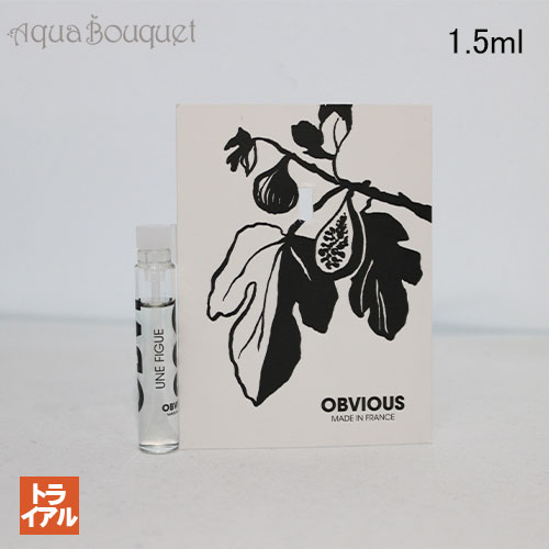 オブヴィアス ユヌ フィグ オードパルファム 1.5ml 香水 ユニセックス アロマティック ウッディ 甘い フルーティー OBVIOUS UNE FIGUE EDP [8ag]のサムネイル