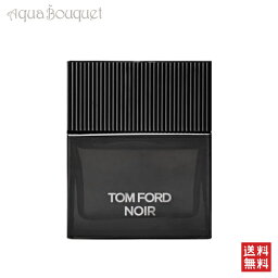 【4/1限定ポイント最大13倍！】トム フォード ノワール オード パルファム スプレィ 50ml 香水 メンズ TOM FORD NOIR EDP