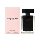 ナルシソロドリゲス フォーハー オードトワレ 50ml NARCISO RODRIGUEZ FOR HER EDT [3F-N1]