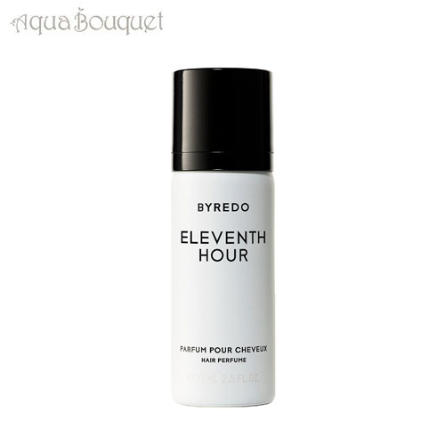 バイレード イレヴンス アワー ヘアパフューム 75ml BYREDO ELEVENTH HOUR HAIR PERFUME ( バイレード ) 2571