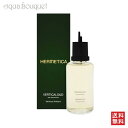 y5/1I|Cg10{zGeBJ @[eBJE[h I[hpt@ tB 100ml HERMETICA VERTICALOUD EDP REFILL