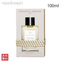 y5/1I|Cg10{zGbZV pt@ iCX xKbg I[hpt@ 100ml ESSENTIAL PARFUMS NICE BERGAMOTE EDP