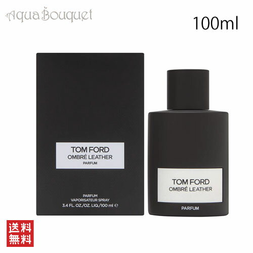 \1500円OFFクーポン!期間限定/トムフォード オンブレ レザー パルファム スプレィ 100ml TOM FORD OMBRE LEATHER PARFU...