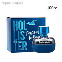 y5/1I|Cg10{zzX^[ tFXeBo iCg tH[q I[hg 100ml  Y HOLLISTER PAEFUM FESTIVAL NITE FOR HIM EDT