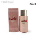 \5/1限定!P5倍+最大1000円OFFクーポン/ジャン ポール ゴルチェ スキャンダル ボディローション 200ml JEAN PAUL GAULTIER ...