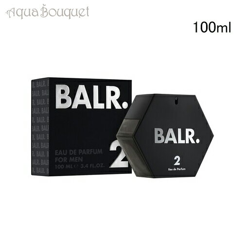 ＼300円OFFクーポン！期間限定／ボーラー 2 フォー マン オードパルファム 100ml 香水 メンズ BALR. 2 FOR MEN EDP [7y7]