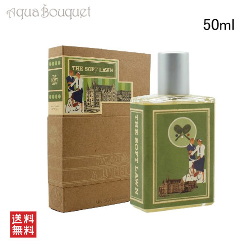 6/1ꡪ500OFFݥȯ桿ޥʥ꡼   ե  ɥѥե 50ml  ˥å  ե  ޥƥå IMAGINARY AUTHORS THE SOFT LAWN EDP