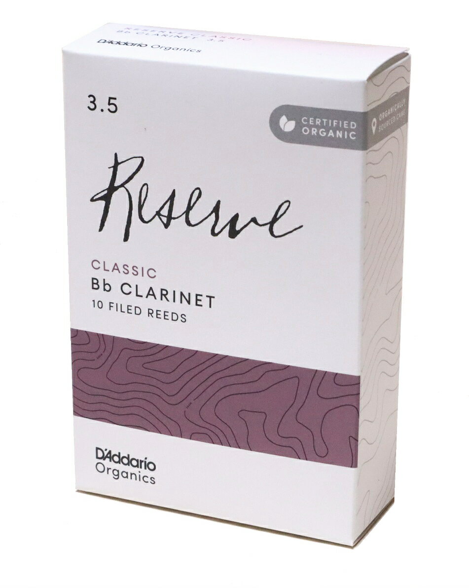 ダダリオ　レゼルヴ　クラシック 3- 1/2番　クラリネット　リード　D'Addario　B♭　Clarinet Reeds　3.5 （ レゼルヴ クラッシック ）