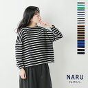 NARU ナル aranciato別注 天竺コットン 前後ボーダー 2way ワイドプルオーバー ロンT レディース 624060-fn レディース【クーポン対象】