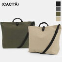 《ポイント10倍》《選べるノベルティプレゼント》カクタ CACT'A トートバッグ TECH-TOTE BAG テック 2WAY ショルダーバッグ ナイロン メ...