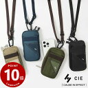 《ポイント10倍》《ノベルティプレゼント》シー CIE ネックポーチ FLOW NECK PORCH フロウ スマホポーチ スマホショルダー 各色 022107...