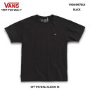 バンズ VN0A49R7BLK ブラック オフ ザ ウォール クラシック ショートスリーブ Tシャツ ネコポス便対応ヴァンズ VANS OFF THE WALL CLASSIC SS BLACK 黒 半袖 ロゴワッペン他のネコポス便と同梱不可