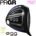 PRGR プロギア レディース SUPER egg スーパーエッグ ドライバー （ルール適合外） NEW SUPER egg 専用シャフト [2019年モデル]　[有賀園ゴルフ]