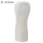 【連休中も休まず営業！】VESSEL ベゼル メンズ LEATHER HEAD COVER NUMBER レザーヘッドカバー ナンバー フェアウェイウッド用 HC1122 WHITE [2022年モデル]　【あす楽対応】 [有賀園ゴルフ]