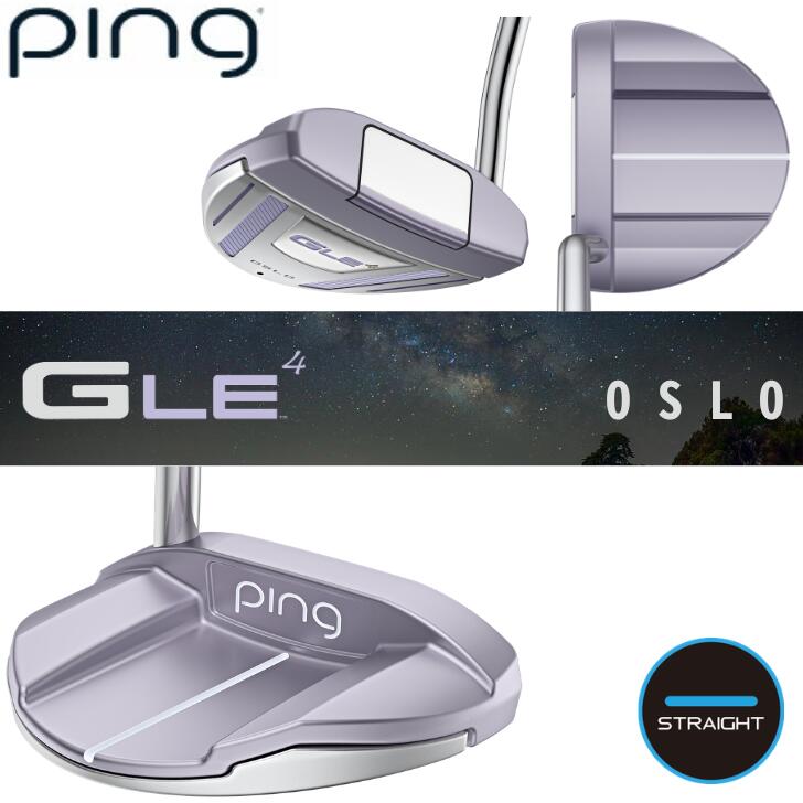 ●ご予約受付中●【25％offクーポンあり】【2026年新製品】ピン ゴルフ PING GLE4 PUTTER OSLO オスロ レディース パター 右用 左用