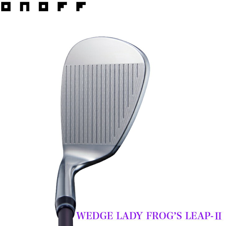 ◇10%offクーポン発行中◇[オノフ公認ラボショップ店]【2023年モデル】オノフ ウェッジ レディース フロッグス リープ 2 オリジナルシャフト ONOFF WEDGE LADY FROGS LEAP-2 ORIGINAL 51° 58° 64° 女性用 やさしい お助け バンカー