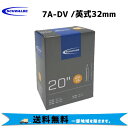 SCHWALBE 7A-DV 英式32mm 20”/20x1-1/8(451) , 20x1-3/8(451) チューブ 自転車 送料無料 一部地域は除く