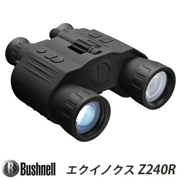【ブッシュネル(Bushnell)】疑似双眼 暗視スコープ 第二世代 相当 撮影・録画機能搭載 デジタル ナイトビジョン「エクイノクスビノキュラーZ240R (EQUINOX BINOCULAR Z240R)」【送料無料】【国内正規品】