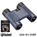 Bushnell ブッシュネル IPX7 完全防水双眼鏡 ウォータープルーフ ビノキュラー H2O エイチツーオーシリーズ「H2O 10×25WP」Model:130105R H2O 10X25 WATERPROOF BINOCULARS H2O 10-25WP(2)