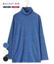 yP5{zBALLAST ARK / oXgA[N : PILE TURTLENECK TEE / S3F : pC^[glbNeB[ ^[glbN Y fB[X jZbNX : BA08-T002yASTz