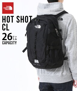 【国内正規品】THE NORTH FACE / ノースフェイス ザ・ノースフェイス : ホットショットクラシック / Hot Shot CL : バックパック リュックサック ハイク 登山 新入学 進級祝いに 20SS 20春夏 : NM72006 【WAX】