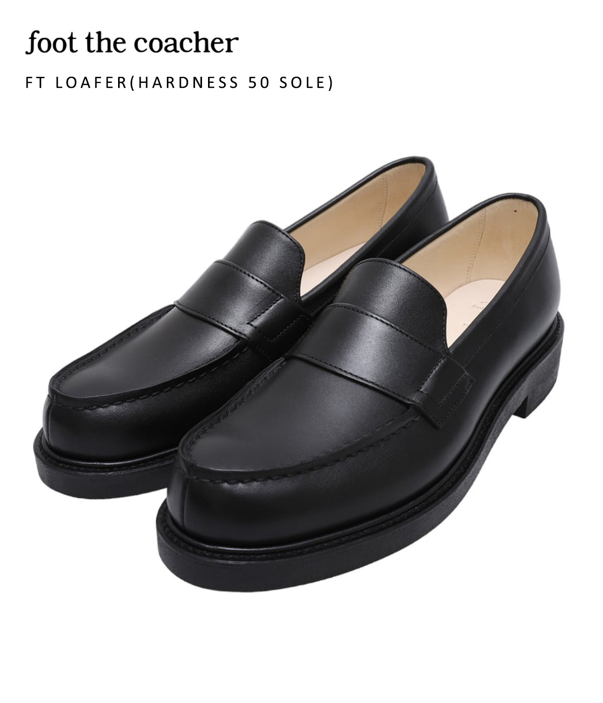 foot the coacher / フットザコーチャー : FT LOAFER(HARDNESS 50 SOLE) : ローファー ハードネス 50 ソール 革靴 ステアハイドレザー 無地 柄なし HARDNESS60 耐摩擦性 クッション性 3cmヒール 日本製 シンプル クラシック 黒 : FTC2334009【COR】