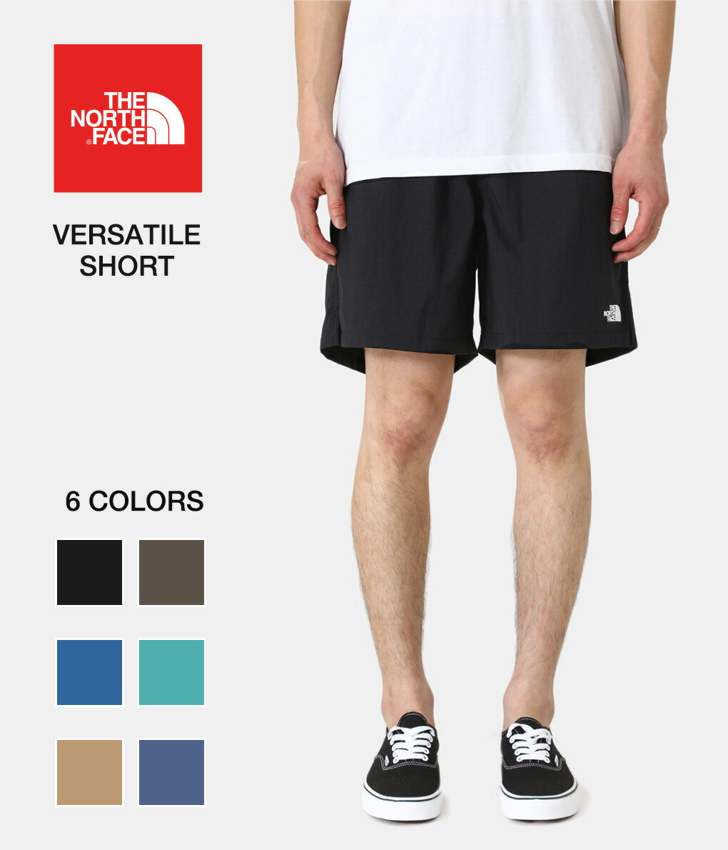 THE NORTH FACE / ザ ノースフェイス : Versatile Short / 全6色 : バーサタイル ショーツ ショートパンツ ショーパン ハーフパンツ ナイロン アウトドア ランニング スポーツ 撥水 水陸両用 水着 海パン 短パン 夏 : NB42051【WAX】【REA】【宅急便コンパクト】