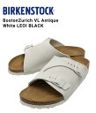 BIRKENSTOCK / ビルケンシュトック : 【レディース】Zurich VL Antique White(ナローフィット) : チューリッヒ サンダル アンティーク ホワイト : BST-1025008【DEA】