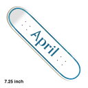 【スケボー/キッズスケートボードデッキ】APRIL SKATEBOARDS (エイプリル・スケートボード) OG LOGO / 7.25