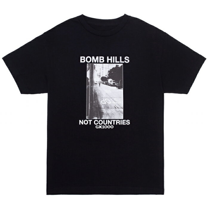 樂天商城 - 【スケートボード / Tシャツ】【送料無料】GX1000 (ジーエックス・ワンサウザンド) BOMB HILLS NOT COUNTRIES TEEBLACK